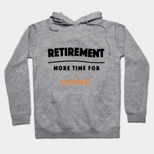 Retirement Gift Retired Elderly Party Wine Hoodie